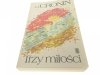 TRZY MIŁOŚCI - A. J. Cronin 1989